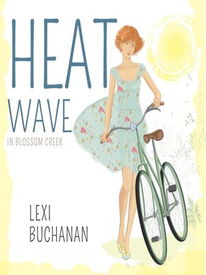 cover image of Heatwave in Blossom Creek